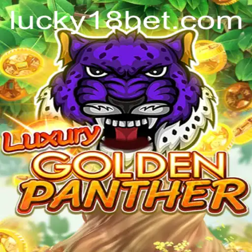 Unveiling the Adventure of LUXURYGOLDENPANTHER at 18bet