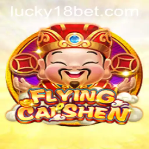 FlyingCaiShen: A Comprehensive Guide to the Exciting Online Game with 18bet